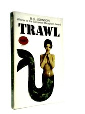 Trawl (B. S. Johnson - 1968)