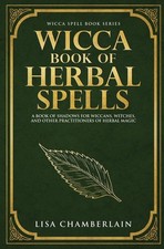Wicca Book of Herbal Spells: A