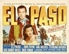El Paso Starring John Payne, Sterling Hayden, Gail Russell
