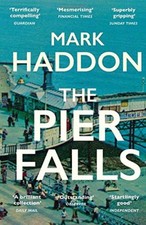 The Pier Falls,Mark Haddon- 9781784701963