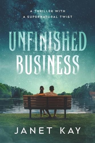 Janet kay unfinished business - kay,