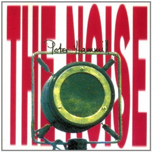 Peter hammill the noise - hammill, (cd)