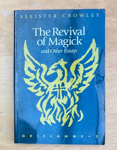 The revival magick aleister - the,