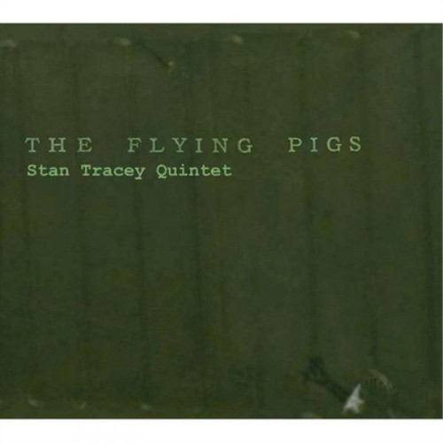 Stan tracey quintet the flying - stan,