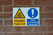 CAUTION FRAGILE ROOF / USE