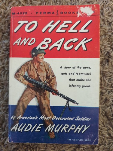 Hell and back audie murphy - hell,