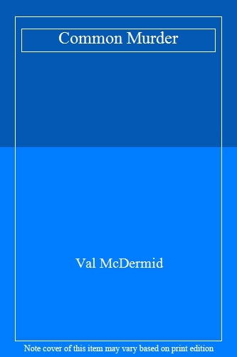 Common murder val mcdermid - by,