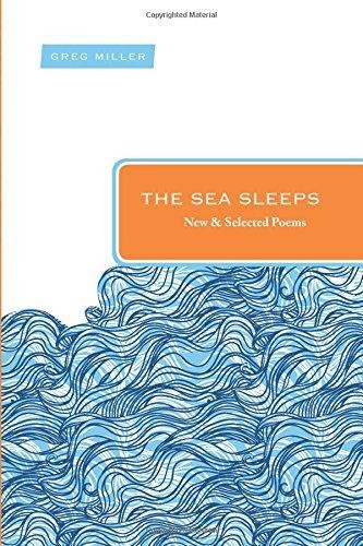 The sea sleeps new and - sea, sleeps: