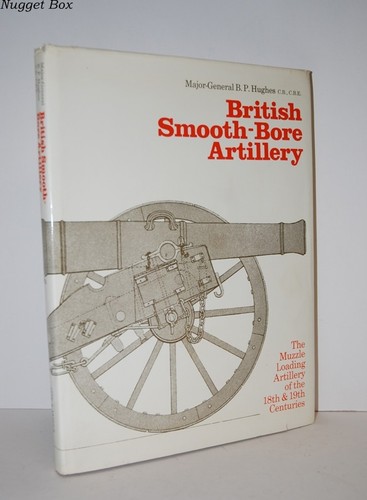 British smooth bore artillery - british, smooth-bore