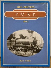 Rail Centres: No.2: York - VGC Hardcover Book