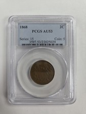 1868 2 cent PCGS AU53