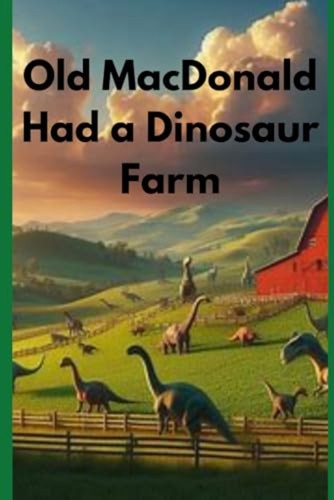 Old mac donald - donald, dinosaur