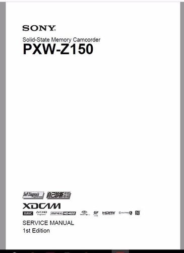 Sony pxw z150 - service, manual