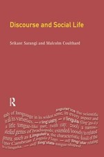 Discourse and Social Life - Sarangi, Srikant