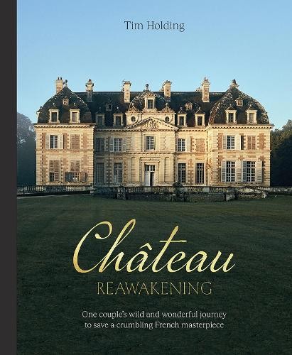 Chateau reawakening tim - chateau, by