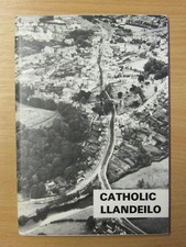 Catholic Llandeilo - A history