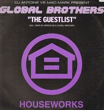 Global Brothers - The Guestlist - Houseworks - 2003 - Swiss - HW003