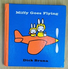 MIFFY GOES FLYING BY DICK