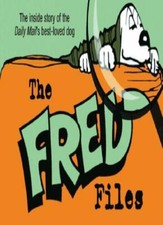 The Fred Files: The Life and Times of Fred Basset,Alex Graham