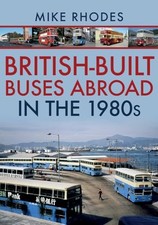 British-Built Buses Abroad in the 1980s, Rhodes, Mike