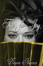 Two for Joy By Dawn Ibanez - New Copy - 9780692183427