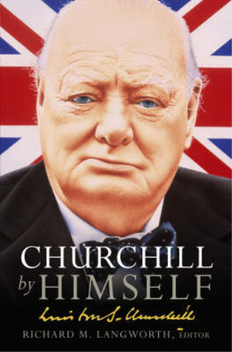 Churchill himself the - churchill, himself: