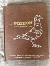 Pigeon : Cooking at the Dirty