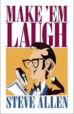 Make 'Em Laugh-Steve Allen