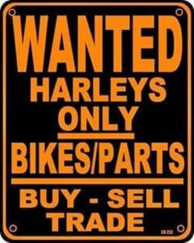 Wanted harleys only - wanted,