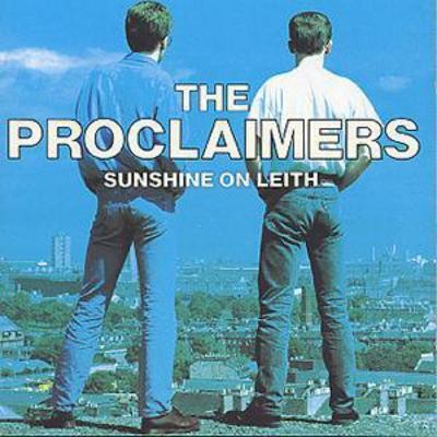 The proclaimers sunshine on - sunshine,