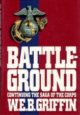 Battle Ground by W E B Griffin (Hardback, 1991)