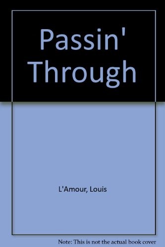 Passin through louis amour - passin', through-louis