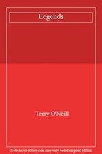 Legends,Terry O'Neill- 9780224028172