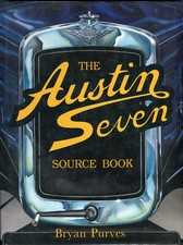 The Austin Seven Source Book - First Edition 1989 - the original and best