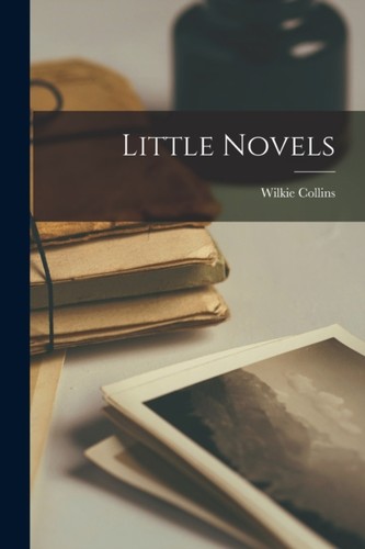 Collins little novels new - -,