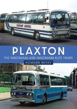 Plaxton: The Panorama and Panorama Elite Years - 9781445679297