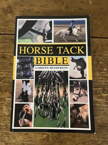 Horse tack bible - tack, carolyn