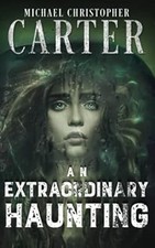 An Extraordinary Haunting