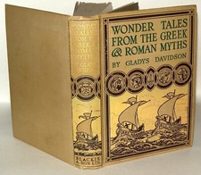 Wonder Tales From The Greek & Roman Myths: Gladys Davidson, HB, 1915, Blackie