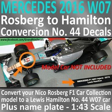 F1 Car Collection Mercedes 2016 W07 Rosberg to Hamilton 44 conversion DECAL 1:43