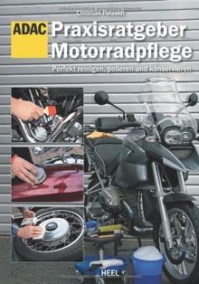 Praxisratgeber motorradpflege - praxisratgeber,