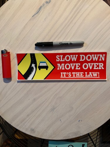 Slow down move over - over, the