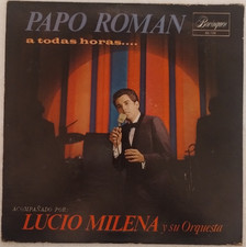 PAPO ROMAN A TODAS HORAS LUCIO