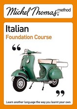 Michel Thomas Foundation Course: Italian (2nd edition) (Michel Thomas Series), T