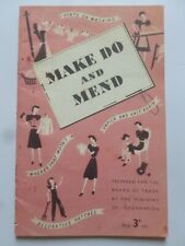 MAKE DO and MEND : Ministry of