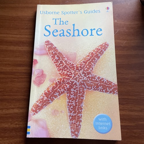 The seashore usborne spotters - seashore,