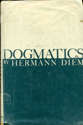 Dogmatics hermann diem 1959 - by,