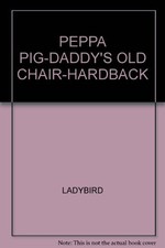 PEPPA PIG-DADDY'S OLD