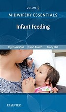 Midwifery Essentials: Infant feedin..., Hall EdD MSc RN