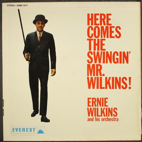 Ernie wilkins here comes the - ernie,